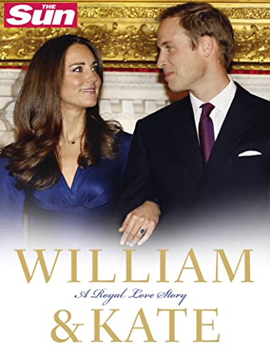 William and Kate: A Royal Love Story (9780007428076) by The Sun