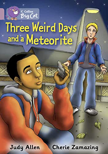Imagen de archivo de Three Weird Days and a Meteorite: Band 18/Pearl (Collins Big Cat) a la venta por AwesomeBooks