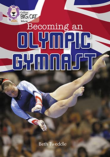 Imagen de archivo de Becoming an Olympic Gymnast: Band 18/Pearl (Collins Big Cat) a la venta por AwesomeBooks
