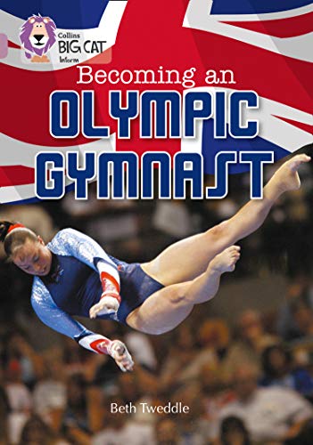 Stock image for Becoming an Olympic Gymnast: Band 18/Pearl for sale by ThriftBooks-Atlanta