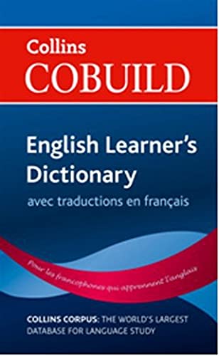 Stock image for COBUILD English Learner  s Dictionary with French: B1+ (Collins COBUILD Dictionaries for Learners) for sale by WorldofBooks