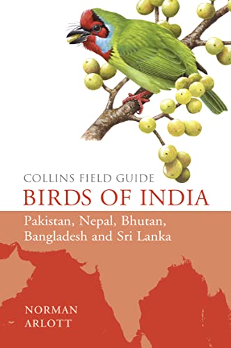 Imagen de archivo de Birds of India: Pakistan, Nepal, Bhutan, Bangladesh and Sri Lanka (Collins Field Guide). a la venta por Antiquariat Bernhardt