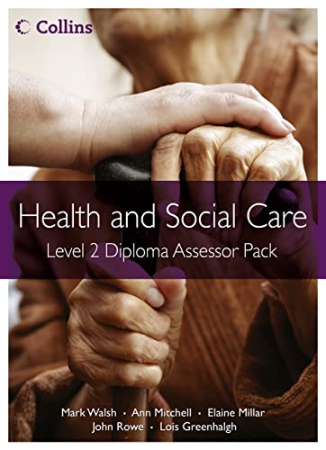 Imagen de archivo de Health and Social Care: Level 2 Diploma Assessor Pack (Health and Social Care Diplomas) a la venta por Iridium_Books