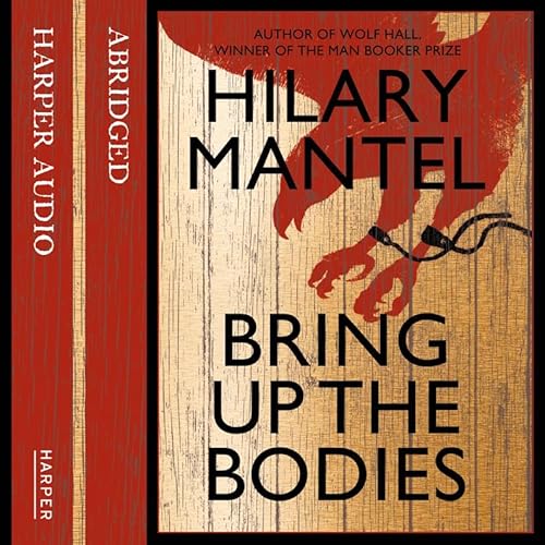 Stock image for Bring up the Bodies: The Booker Prize Winning Sequel to Wolf Hall (The Wolf Hall Trilogy) for sale by WorldofBooks