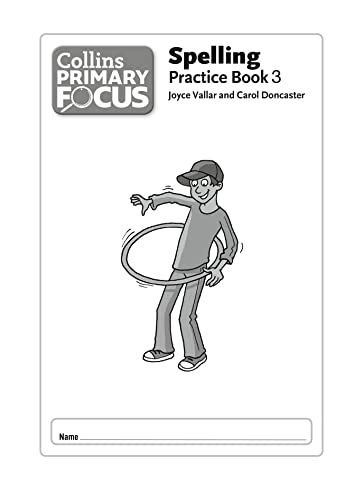 Stock image for Spelling: Practice Book 3 (Collins Primary Focus) for sale by Iridium_Books