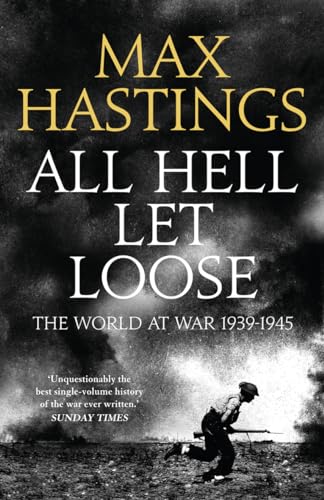 Imagen de archivo de All Hell Let Loose: The World at War 1939-1945 a la venta por AwesomeBooks