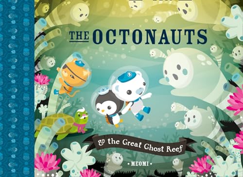 9780007431878: The Octonauts and the Great Ghost Reef: Now a major television series!
