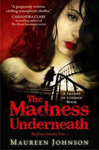 9780007432295: The Madness Underneath (Shades of London, Book 2)