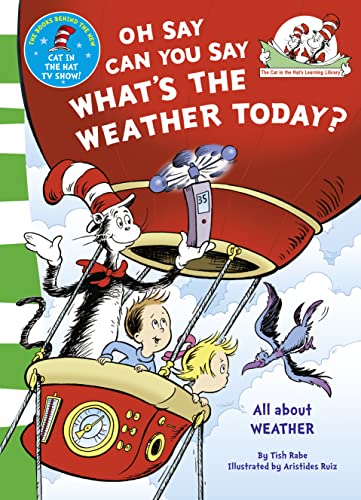 Beispielbild fr Oh Say, Can You Say What's the Weather Today. Based on the Characters Created by Dr Seuss zum Verkauf von SecondSale