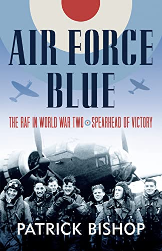 Stock image for Air Force Blue: The RAF in World War Two  " Spearhead of Victory for sale by WorldofBooks