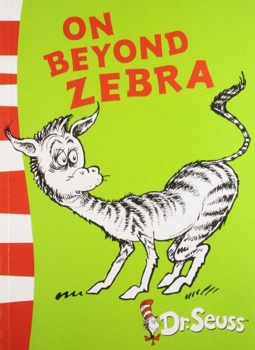 9780007434015: ON BEYOND ZEBRA : YELLOW BACK BOOK [Paperback] [Jan 01, 2011] Dr. Seuss,Dr. Seuss