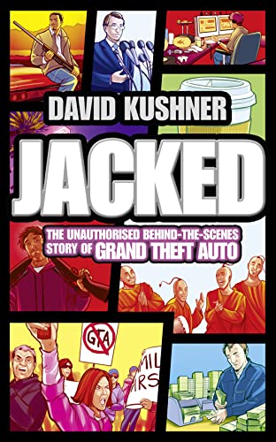 Stock image for Jacked: The Unauthorised Behind the Scenes Story of Grand Theft Auto for sale by HPB Inc.