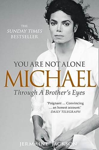 9780007435685: You Are Not Alone: Michael Through a Brother's Eyes. Jermaine Jackson