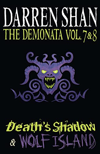 Stock image for Volumes 7 and 8 - Death  s Shadow/Wolf Island (The Demonata) for sale by WorldofBooks