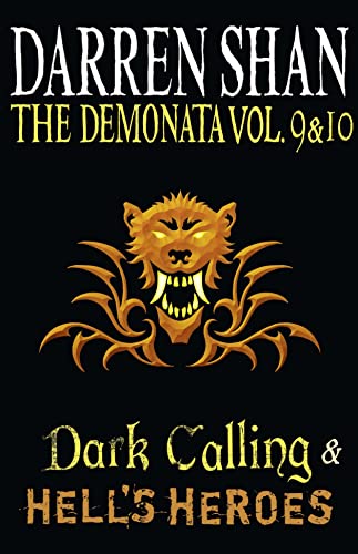 Stock image for Volumes 9 and 10 - Dark Calling/Hell  s Heroes (The Demonata) for sale by WorldofBooks