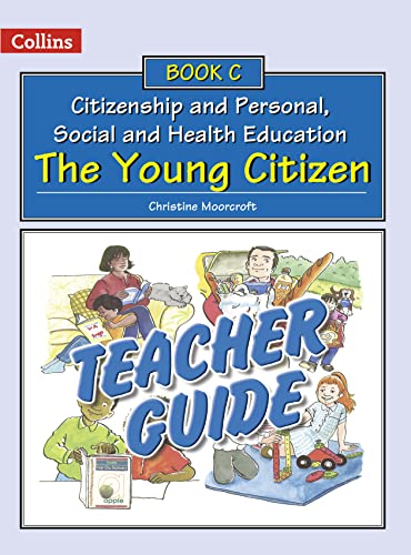 9780007436873: Teacher Guide C: The Young Citizen (Collins Citizenship and PSHE)