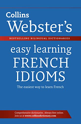 Stock image for Webster  s Easy Learning French Idioms (Collins Easy Learning French) for sale by WorldofBooks