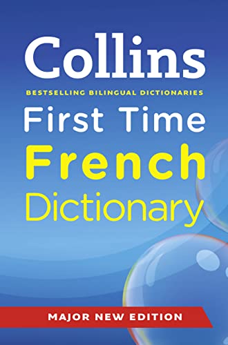 Stock image for Collins First Time French Dictionary (Collins Primary Dictionaries) for sale by Better World Books