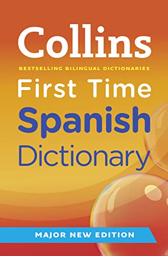 Stock image for Collins First Time Spanish Dictionary (Collins Primary Dictionaries) for sale by AwesomeBooks