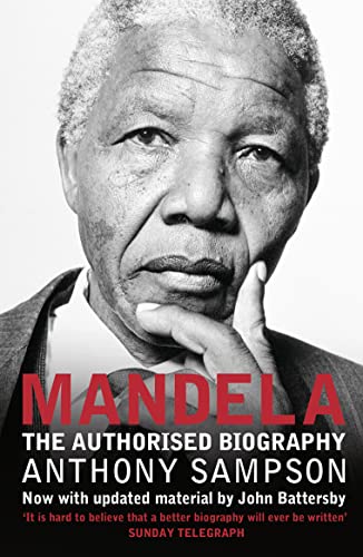 Mandela : The Authorised Biography - Anthony Sampson