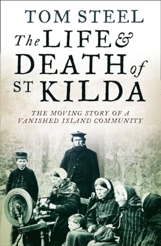 Stock image for The Life and Death of St Kilda for sale by Blackwell's