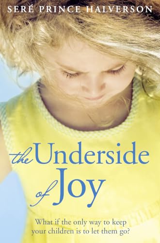 9780007438907: The Underside of Joy