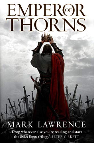 9780007439065: Emperor of Thorns (The Broken Empire, Book 3)