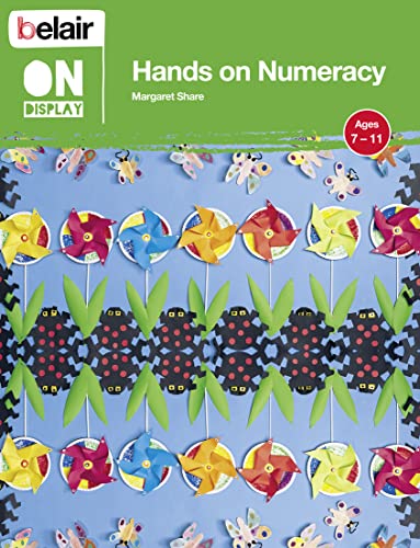 Stock image for Belair On Display    Hands on Numeracy Ages 7    11 for sale by AwesomeBooks