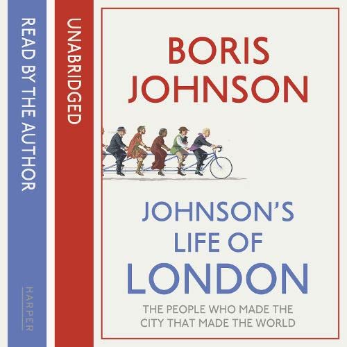 9780007440610: Johnson’s Life of London: The People Who Made the City That Made the World