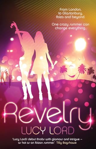 9780007441723: Revelry. Lucy Lord