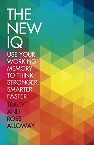 Beispielbild fr The New IQ: Use Your Working Memory to Think Stronger, Smarter, Faster zum Verkauf von WorldofBooks