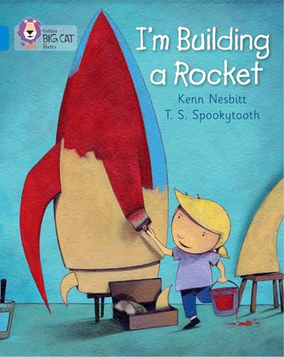 Stock image for I  m Building a Rocket: Band 04/Blue (Collins Big Cat) for sale by WorldofBooks