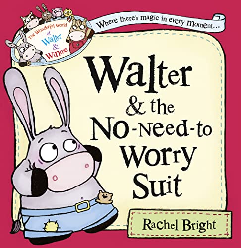 Imagen de archivo de Walter and the No-Need-to-Worry Suit (The Wonderful World of Walter and Winnie) a la venta por AwesomeBooks