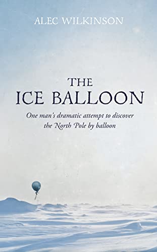 Stock image for The Ice Balloon for sale by WorldofBooks