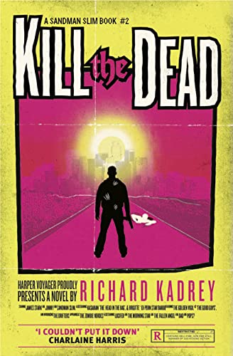 9780007446001: Kill the Dead: A Sandman Slim thriller from the New York Times bestselling master of supernatural noir: Book 2