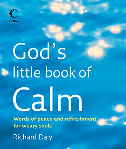 9780007447039: God’s Little Book of Calm