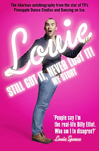 Stock image for Still Got It, Never Lost It!: The Hilarious Autobiography from the Star of TV  s Pineapple Dance Studios and Dancing on Ice for sale by AwesomeBooks