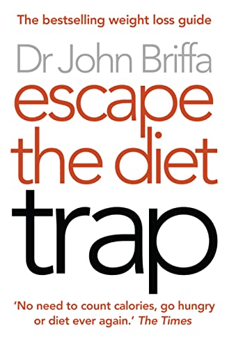 Beispielbild fr Escape the Diet Trap: Lose Weight for Good Without Calorie-Counting, Extensive Exercise or Hunger zum Verkauf von ThriftBooks-Atlanta