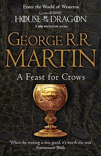 9780007447862: A Feast for Crows: The bestselling classic epic fantasy series behind the award-winning HBO and Sky TV show and phenomenon GAME OF THRONES: Book 4 (A Song of Ice and Fire)