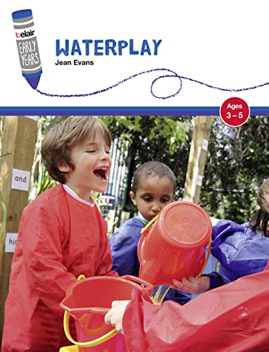 Stock image for Waterplay: Ages 3?5 (Belair: Early Years) for sale by Bahamut Media