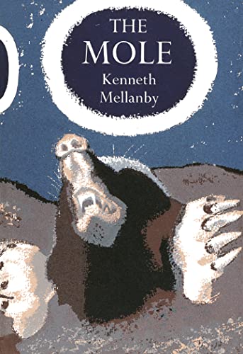 9780007448890: The Mole: Book 22 (Collins New Naturalist Monograph Library)