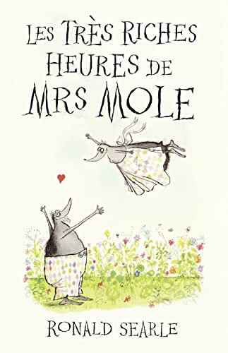Stock image for Les Tr s Riches Heures de Mrs Mole for sale by WorldofBooks
