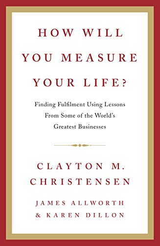 9780007449156: How Will You Measure Your Life?