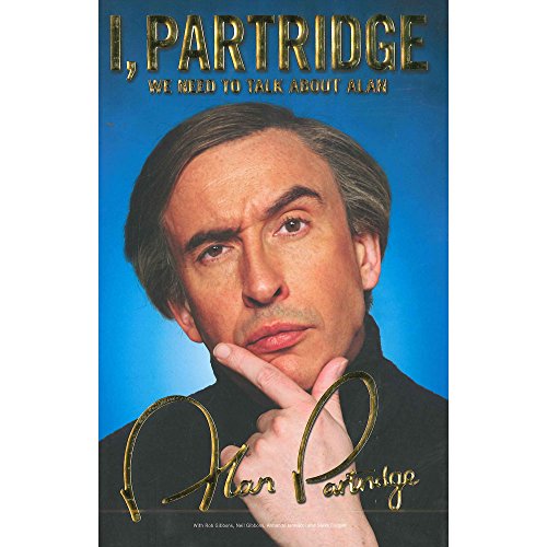 Imagen de archivo de I, Partridge: We Need To Talk About Alan a la venta por AwesomeBooks