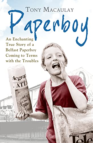 Beispielbild fr Paperboy: An Enchanting True Story of a Belfast Paperboy Coming to Terms with the Troubles zum Verkauf von SecondSale