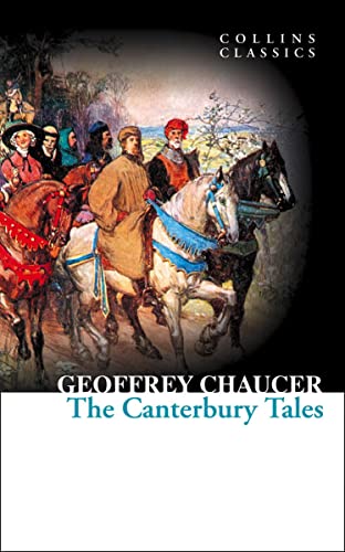 Canterbury Tales (Collins Classics) - Chaucer, Geoffrey