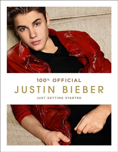 Beispielbild fr Justin Bieber: Just Getting Started (100% Official) zum Verkauf von WorldofBooks