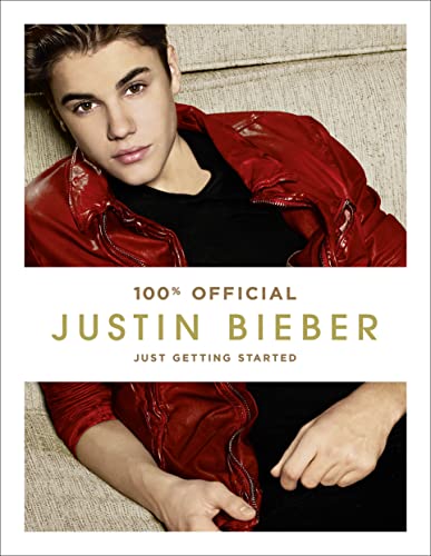 9780007449521: Justin Bieber: Just Getting Started (100% Official)