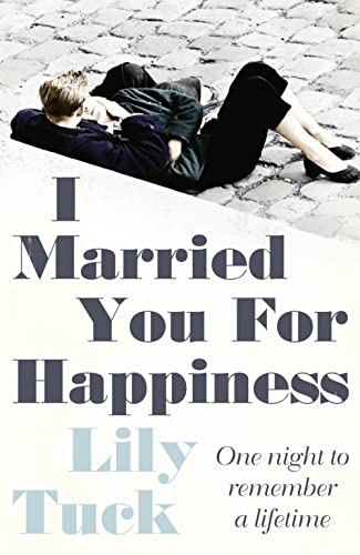 I Married You For Happiness (9780007449781) by Tuck, Lily