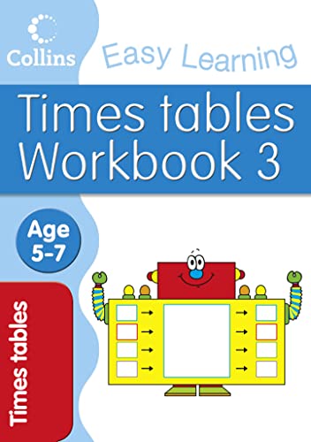 Stock image for Times Tables Workbook 3: Age 5-7 (Collins Easy Learning Age 5-7) for sale by WorldofBooks